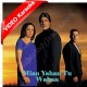 Main yahan tu wahan - Mp3 + VIDEO karaoke - Bhaghban (2003) - Amitabh - Alka