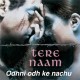 Odhni Odh Ke Nachoon - Karaoke Mp3 - Udit Narayan - Alka - Tere naam - 2005