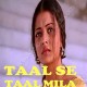 Taal Se Taal Mila - Karaoke Mp3 - Udit Narayan - Alka - Taal - 1999