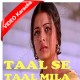 Taal Se Taal Mila - Mp3 + VIDEO Karaoke - Udit Narayan - Alka - Taal 1999