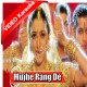 Mujhe rang de - Mp3 + VIDEO Karaoke - Asha Bhonsle - Thakshak (1999)