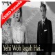 Yehi wo jagah hai - Karaoke MP3 + VIDEO - Asha Bhonsle - Yeh Raat Phir Na Aayegi 1966