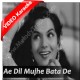 Aye dil mujhe bata de - Mp3 + VIDEO Karaoke - Geeta Dutt - bhai bhai 1956