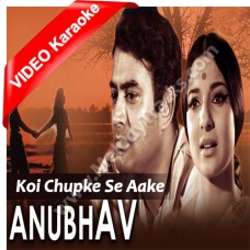 Koi Chupke se aake - Mp3 + VIDEO Karaoke - Geeta Dutt - Anubhav 1971