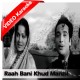 Rah bani khud manzil - Mp3 + VIDEO Karaoke - Hemant Kumar - Kohraa 1964