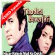 Hazar Rahen Mud Ke Dekhin - Mp3 + VIDEO Karaoke - Kishore Kumar