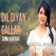 Dil Diyan Gallan - Cover - Karaoke Mp3 - Sonu Kakkar