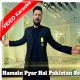 Hamen Pyar Hai Pakistan Se - Mp3 + VIDEO Karaoke - Atif Aslam - Pakistani National Patriotic