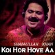 Koi Hor Hove Aa - Karaoke Mp3 - Shafaullah Rokhri