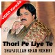 Thori Pi Liye Te Ki Hoya - Mp3 + VIDEO Karaoke - Shafaullah Rokhri