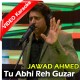 Tu Abhi Rehguzar Mein Hai - Mp3 + VIDEO Karaoke - Jawad Ahmed - Kalam E Iqbal