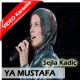 Ya Mustafa - Without Chorus - Mp3 + VIDEO Karaoke - Turkish Girl - Islamic Urdu Nasheed