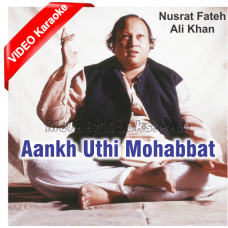 Aankh Uthi  Mohabbat Ne Angrayi - Mp3 + VIDEO Karaoke - Nusrat Fateh Ali - Shahenshah-E-Qawwal 1983