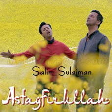 Astagfirullah - Karaoke Mp3 - Salim Merchant - Astagfirullah 2015