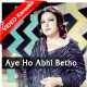 Aye Ho Abhi Betho To Sahi - Mp3 + VIDEO Karaoke - Noor Jahan