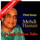 Beimaan Chahun Tujhe Subho Sham - Mp3 + VIDEO Karaoke - Mehdi Hassan - Jab Jab Phool Khile 1975