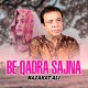 Beqadra Need Na Aave - Punjabi - Karaoke Mp3 - Nazakat Ali - Sathon Ruyaniyun Jana 2021