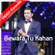 Bewafa Tu Kahan - Mp3 + VIDEO Karaoke - Sajjad Ali