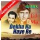 Dekha Na Haye Re - Remix - Mp3 + VIDEO Karaoke - Dj Moji - Kishore 2020