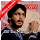 Dil Da Mamla Hai - Mp3 + VIDEO Karaoke - Gurdas Maan - Punjabi