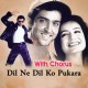 Dil Ne Dil Ko Pukara - With Chorus - Karaoke Mp3 - Babul Supriyo