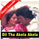 Dil Tha Akela Akela - Mp3 + VIDEO Karaoke - Lata Mangeshkar - Bappi Lahiri