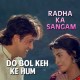 Do Bol Keh Ke Hum To Hare Hai - Karaoke Mp3 - Lata - Kirti Kumar - Radha Ka Sangam 1992