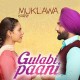 Gulabi Paani - Punjabi - Karaoke Mp3 - Ammy Virk - Mannat Noor - Muklawa 2019