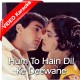Hum To Hain Dil Ke Deewane - Mp3 + VIDEO Karaoke - Asha Bhosle - Vijay Benedict