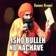 Ishq Bulleh Nu Nachave - Karaoke Mp3 - Kanwar Grewal - Sufi