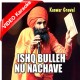 Ishq Bulleh Nu Nachave - Mp3 + VIDEO Karaoke - Kanwar Grewal - Sufi