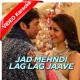 Jad Mehndi Lag Lag Jaave - Mp3 + VIDEO Karaoke - Shreya Ghoshal - Sonu Nigam