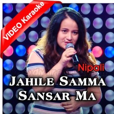Jahile Samma Sansar Ma - Nepali - Mp3 + VIDEO Karaoke - Swechchha Thakuri - The Voice Of Nepal 2018