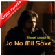 Jo Na Mil Sake - Mp3 + VIDEO Karaoke - Shafqat Amanat Ali 2020