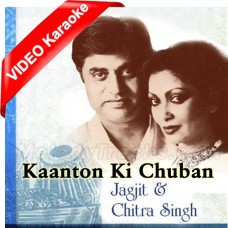 Kaanton Ki Chuban Payee - Mp3 + VIDEO Karaoke - Chitra Singh
