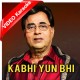 Kabhi Kabhi Yun Bhi Humne - Mp3 + VIDEO Karaoke - Jagjit Singh