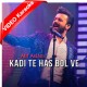 Kadi Te Hass Bol Ve - Mp3 + VIDEO Karaoke - Atif Aslam - Velo Sound 2020