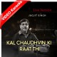 Kal Chaudhavein Ki Raat Thi - Live Version - Mp3 + VIDEO Karaoke - Jagjit Singh - Ghazal