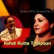 Kehdi Rutte Todiyaan Ne - Karaoke Mp3 - Ghulam Ali - Tarranum Naz - Punjabi