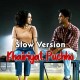 Khairiyat Puchho - Slow Version - Karaoke Mp3 - Arijit Singh