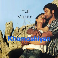 Khamoshiyan - Full Version - Karaoke Mp3 - Arijit Singh 2015
