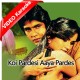 Koi Pardesi Aaya Pardes Mein - Mp3 + VIDEO Karaoke - Anwar