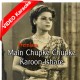Main Chupke Chupke Karoon Ishare - Mp3 + VIDEO Karaoke - Premlata 1948
