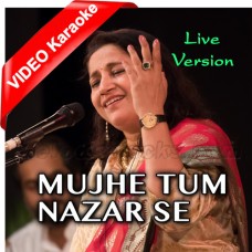 Mujhe Tum Nazar Se - Live Version - Mp3 + VIDEO Karaoke - Kavita Seth
