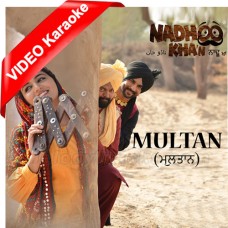 Multan - Jhanjhran Mangwaiyan Multan Ton - Mp3 + VIDEO Karaoke - Mannat Noot - Punjabi