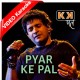 Pyaar Ke Pal - Improvised Version - Mp3 + VIDEO Karaoke - K.K