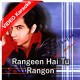 Rangeen Hai Tu Rangon Se Bhi - Mp3 + VIDEO Karaoke - Ali Zafar
