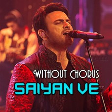Saiyan Way - Without Chorus - Karaoke Mp3 - Shiraz Uppal