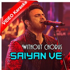 Saiyan Way - Without Chorus - Mp3 + VIDEO Karaoke - Shiraz Uppal