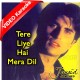Tere Liye Hai Mera Dil Meri Jaan - Mp3 + VIDEO Karaoke - Junaid Jamshaid
